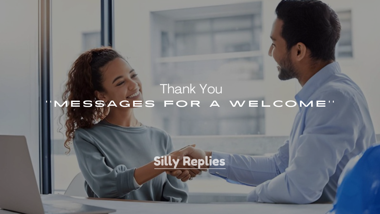 250+ Warm Thank You Messages for a Welcome