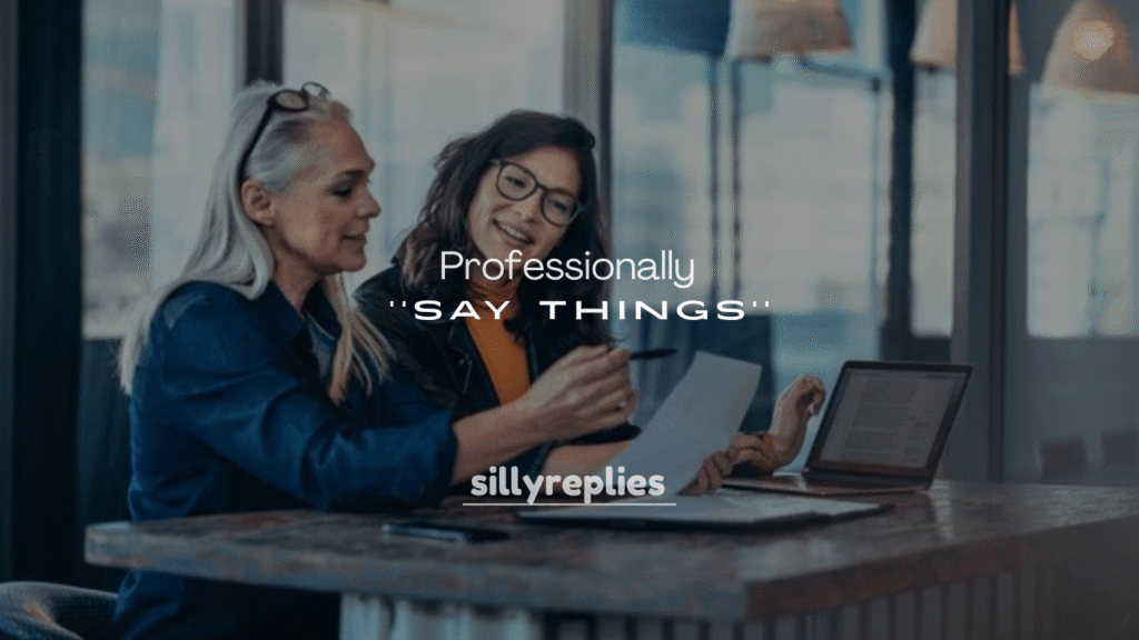250+ Professional Ways to Say Things