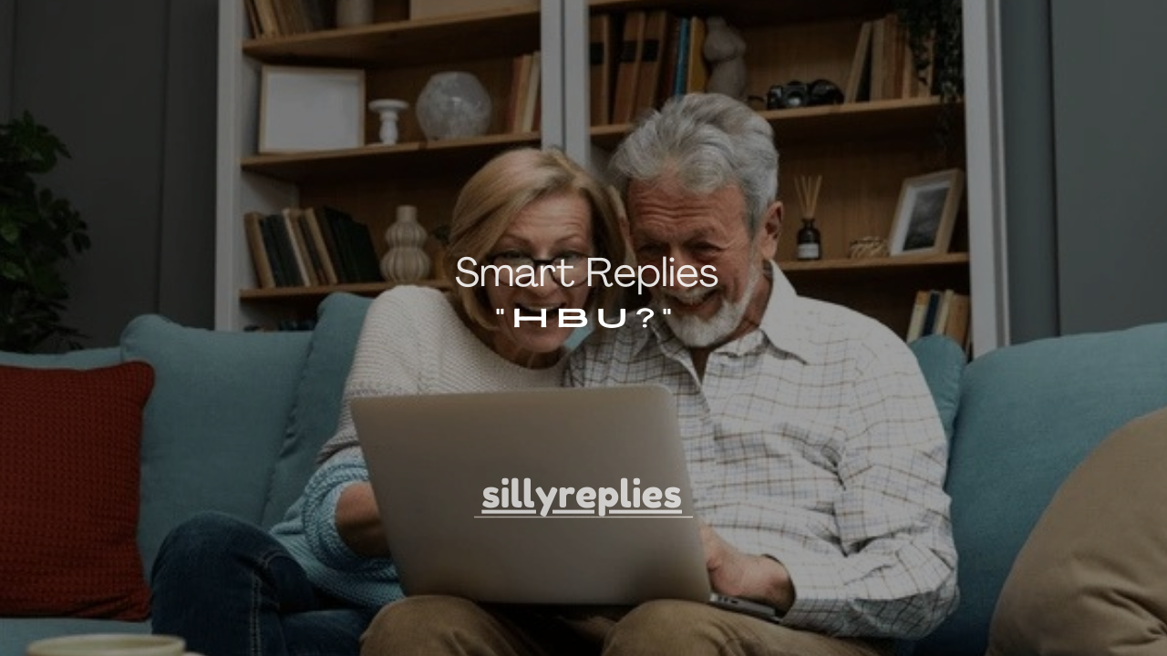 101 Smart Replies to “HBU?” (Meaning, Examples & Best Responses)
