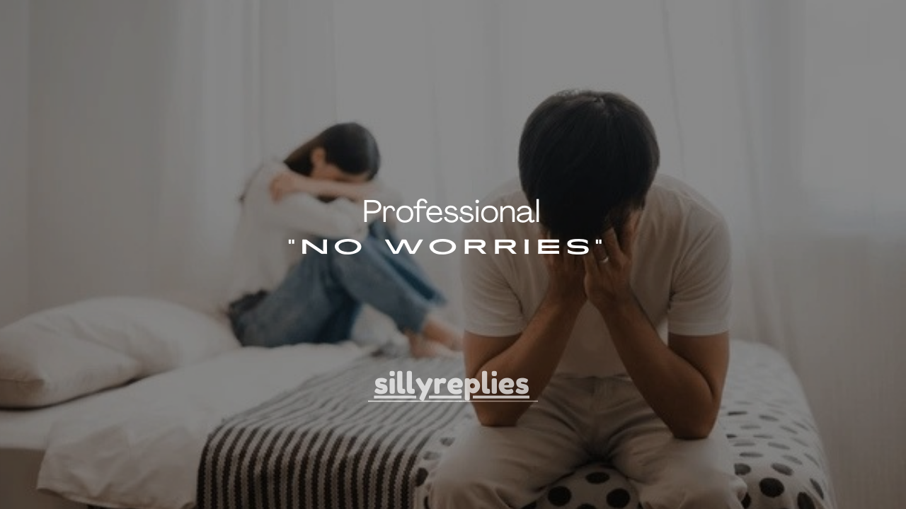 50+ Professional Ways to Say “No Worries” in an Email