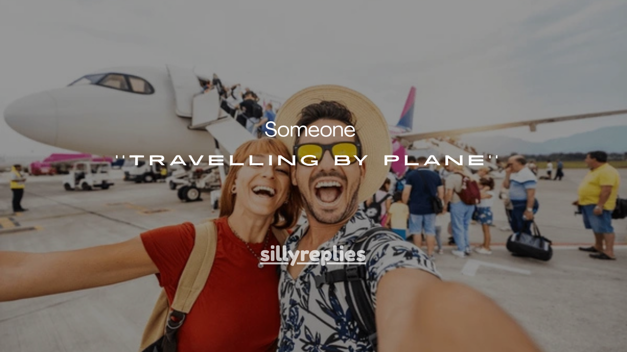 101+ Things to Say When Someone Is Travelling by Plane