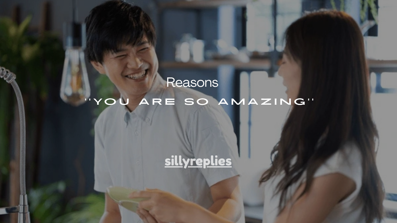 101+ Powerful Reasons Why You Are So Amazing